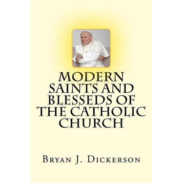 Modern Saints and Blesseds of the Catholic Church