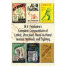 W.E. Fairbairn's Complete Compendium of Lethal, Unarmed, Hand-to-Hand Combat Methods and Fighting
