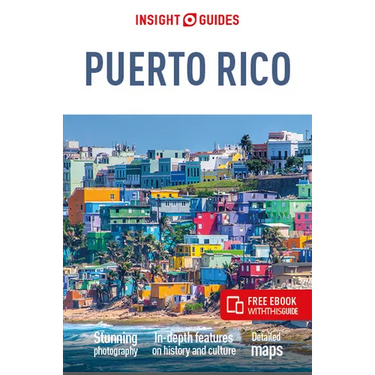 Insight Guides Puerto Rico (Travel Guide with Ebook)