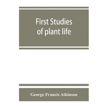 First studies of plant life