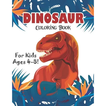 Dinosaur Coloring Book for Kids Ages 4-8!: 40 Fun and Dinosaur Coloring Pages (volume 3)