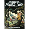 Beyond the Farthest Star: Restored Edition (Complete and Unabridged)