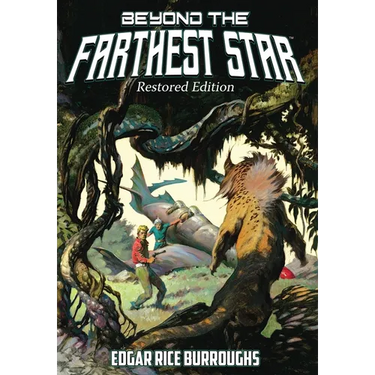 Beyond the Farthest Star: Restored Edition (Complete and Unabridged)