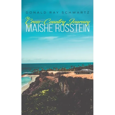 The Cross-Country Journey of Maishe Rosstein