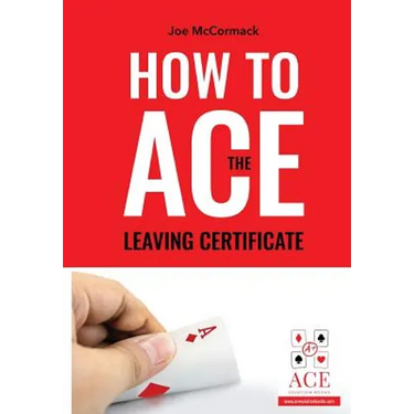 How to ACE the Leaving Certificate