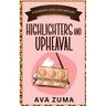 Highlighters and Upheaval
