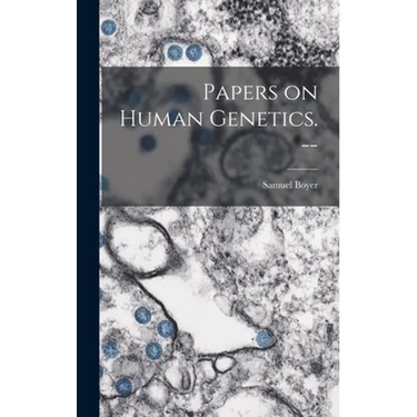 Papers on Human Genetics. --