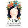 The Crisis of The Beautiful Age