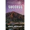Success Demands A Master Plan