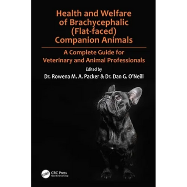 Health and Welfare of Brachycephalic (Flat-Faced) Companion Animals: A Complete Guide for Veterinary and Animal Professionals
