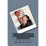 Confessions of a Programmers Assistant: Book 3 from; ?The Making of the Monarch Series?