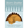 Storm Shelter Poems for the Children of God: Christian Poetry for All Occasions