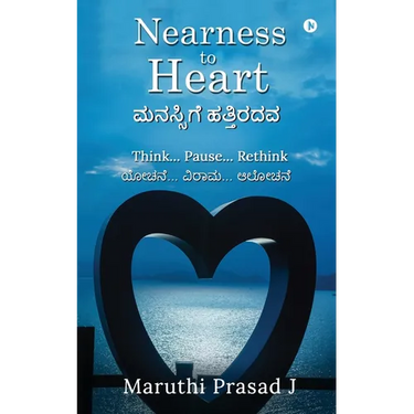 Nearness to Heart: Think... Pause... Rethink