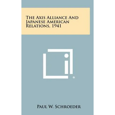 The Axis Alliance And Japanese American Relations, 1941