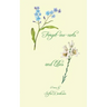 Forget me nots and Lilies
