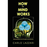 How The Mind Works: Understanding human thoughts and behaviors