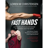 Fast Hands: Uniting The Physical And Mental To Maximize Your Top Speed