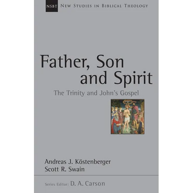 Father, Son and Spirit: The Trinity and John's Gospel Volume 24