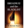 Broadway and the Blacklist