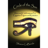 Circle of the Sun: Rites and Celebrations for Egyptian Pagans and Kemetics