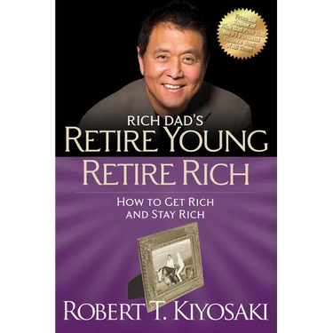 Retire Young Retire Rich: How to Get Rich and Stay Rich