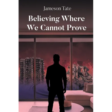 Believing Where We Cannot Prove