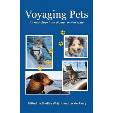 Voyaging Pets: An Anthology from Women on the Water