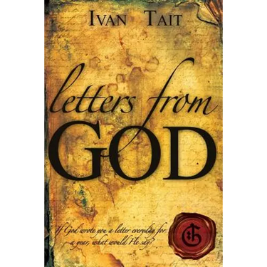 Letters From God: If God wrote you a letter everyday for a year, what would He say?