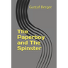 The Paperboy and The Spinster