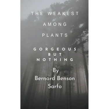 The Weakest Among Plants