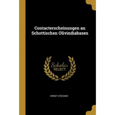 Contacterscheinungen an Schottischen Olivindiabasen