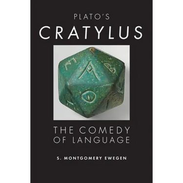 Plato's Cratylus: The Comedy of Language