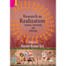 Research as Realization: Science, Spirituality and Harmony