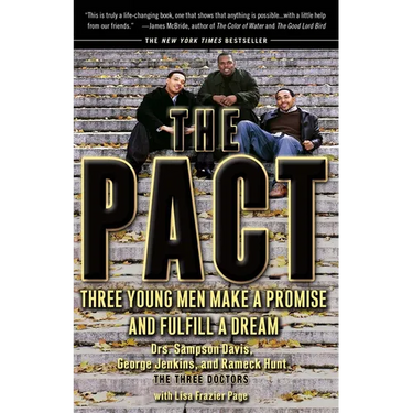 The Pact: Three Young Men Make a Promise and Fulfill a Dream