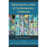 Refusing the Limits of Contemporary Childhood: Beyond Innocence