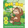 Dot to Dot Book For Kids Ages 4-6: Connect The Dots Puzzles For Fun and Learning: Connect the Dots Kids Activity Book Filled With Cute Animals, Musica
