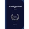 The History of the Persian Wars; Volume 1