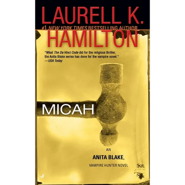 Micah: An Anita Blake, Vampire Hunter Novel