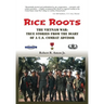 Rice Roots: The Vietnam War: True Stories from the Diary of a U.S. Combat Advisor
