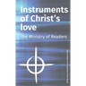 Instruments of Christ's Love: The Ministry of Readers