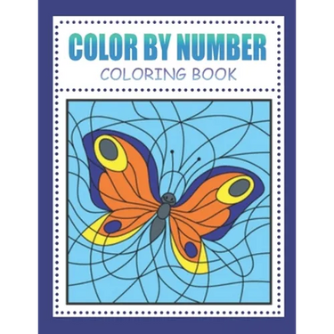 Color By Number Coloring Book: for Kids Ages 4-8