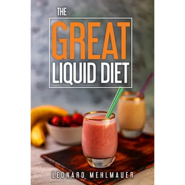 The GREAT Liquid Diet