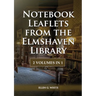 Notebook Leaflets from the Elmshaven Library: 2 Volume in 1, Large Print Unpublished Testimonies Edition, Country living Counsels, 1844 made simple, c