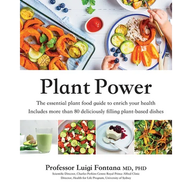 Plant Power: The Essential Plant Food Guide to Enrich Your Health