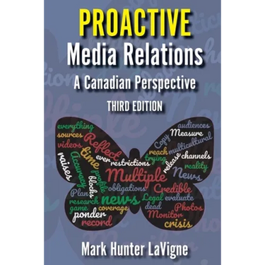 Proactive Media Relations: A Canadian Perspective, Third Edition