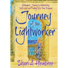 Journey of the Lightworker: A Magical Journey to Authenticity, Self-Love, and Finding Life's True Purpose