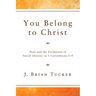 You Belong to Christ