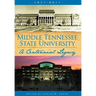 Middle Tennessee State University: A Centennial Legacy