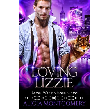 Loving Lizzie: Lone Wolf Generations Book 1