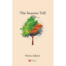 The Seasons Tell Me...